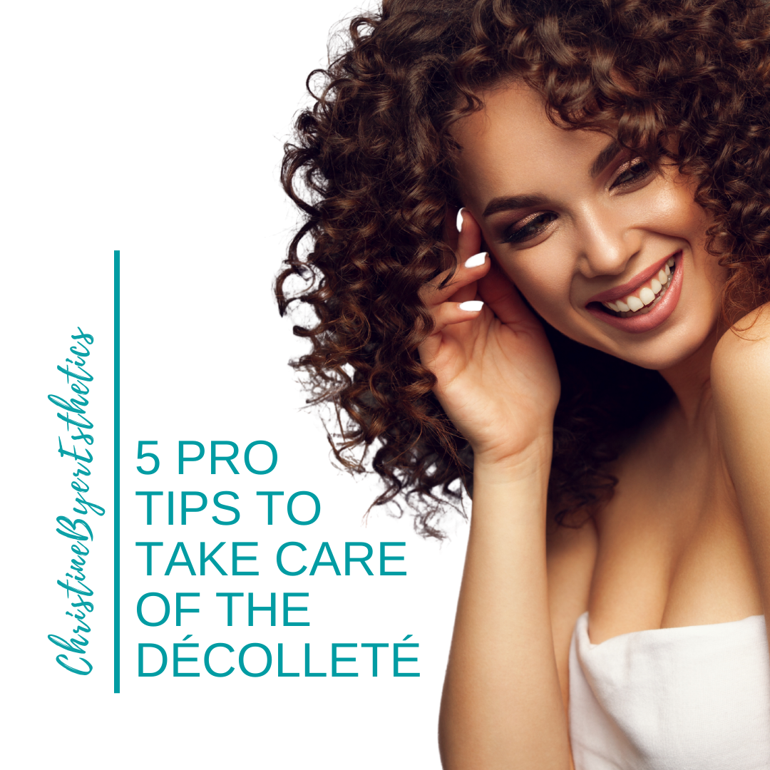 5 Pro Tips to Take Care of the Décolleté