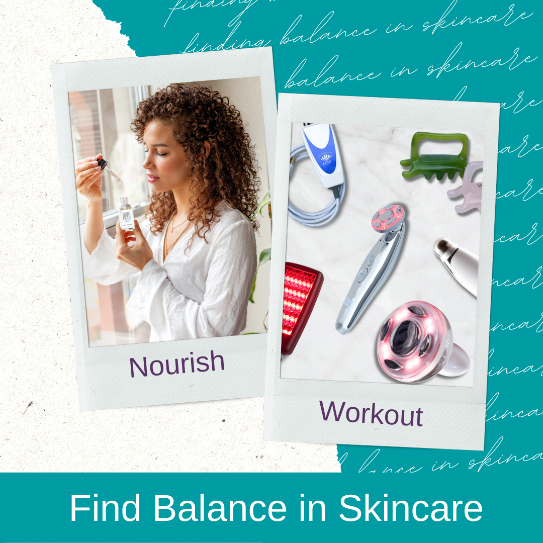 Find Balance in Skincare: Nourish vs Workout