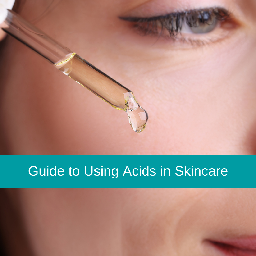 Guide to Using Acids in Skincare
