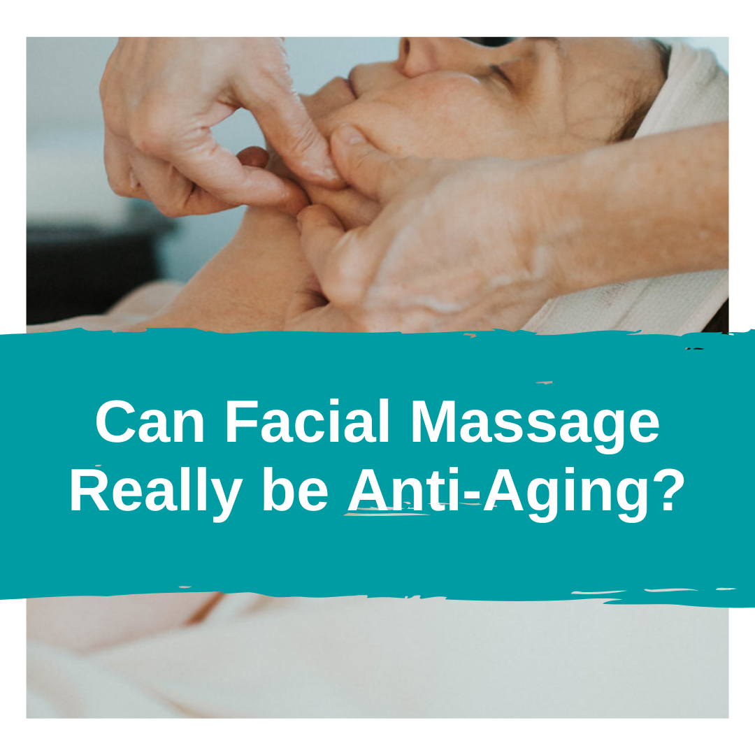 Can Facial Massage Really Be Anti-Aging?