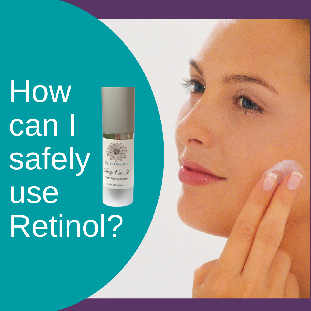 How Can I Safely Use Retinol?